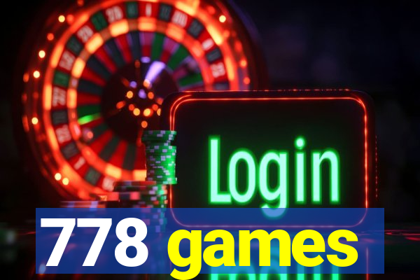 778 games